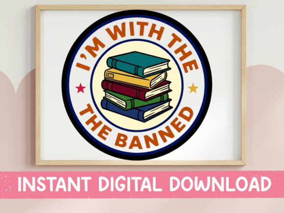 Im with the Banned Book Stack SVG: Graphics for T-Shirt Designs