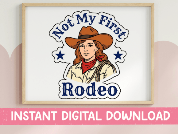 Not My First Rodeo Quiet Cowgirl SVG