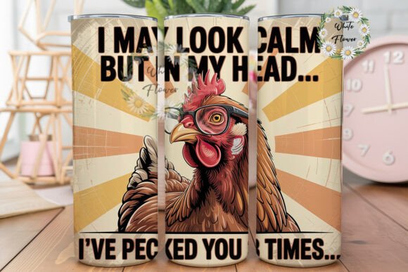 Sarcastic Chicken Glasses Tumbler Wrap Graphics